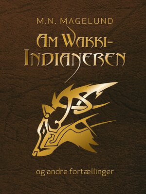 cover image of AmWakki-Indianeren og andre fortællinger